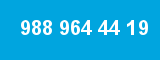 988 964 44 19